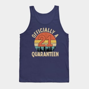 officially a quaranteen 21st birthday Tank Top